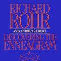 Cover Art for B01FGOHAZW, Discovering The Enneagram: An Ancient Tool a New Spiritual Journey by Richard Rohr (1992-06-01) by Richard Rohr;Andreas Ebert