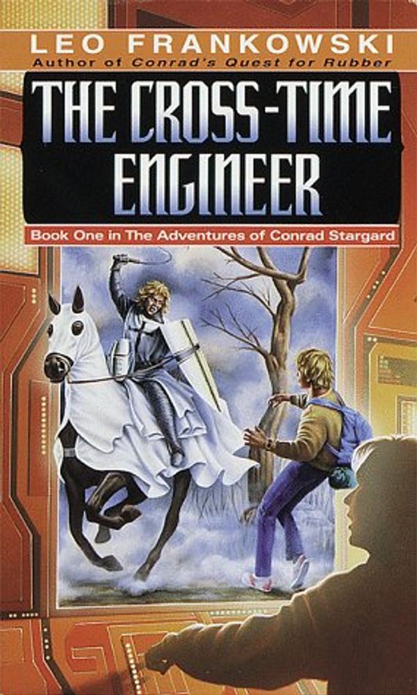 Cover Art for 9780345327628, The Cross-Time Engineer by Leo Frankowski