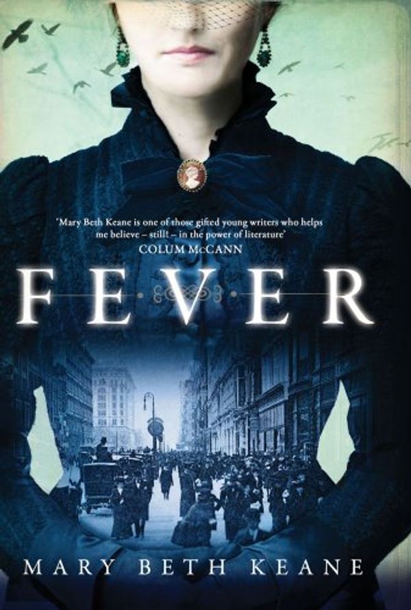 Cover Art for 9781471112973, Fever by Mary Beth Keane