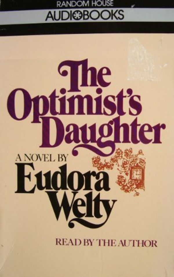 Cover Art for 9780394558707, The Optimist's Daughter by Eudora Welty