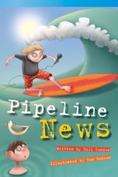 Cover Art for 9781433356353, Pipeline News by Bill Condon