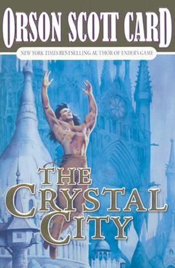 Cover Art for 9785550156971, The Crystal City by Orson Scott Card