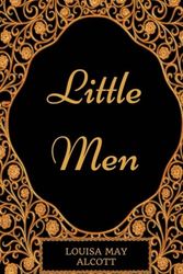 Cover Art for 9781975799786, Little Men: By Louisa May Alcott - Illustrated by Louisa May Alcott