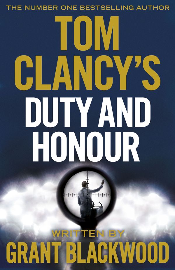 Cover Art for 9780718181956, Tom Clancy's Duty and Honour by Grant Blackwood