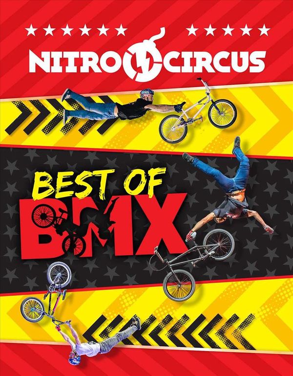 Cover Art for 9781609912789, Nitro Circus Best of BMX by Ripley's Believe It or Not! (complication)