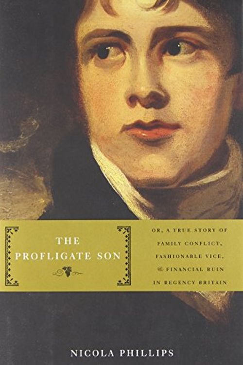 Cover Art for 9780465008926, The Profligate Son by Nicola Phillips