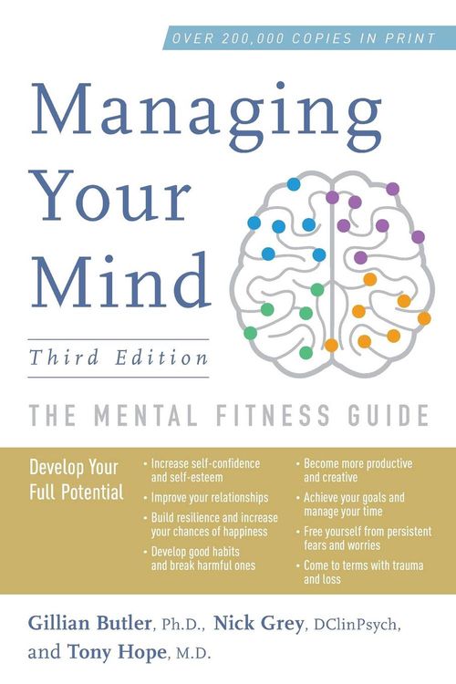 Cover Art for 9780190866778, Managing Your Mind by Associate Gillian Butler, Nick Grey, Tony Hope