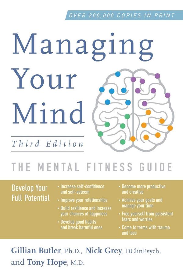 Cover Art for 9780190866778, Managing Your Mind by Associate Gillian Butler, Nick Grey, Tony Hope