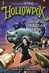 Cover Art for 9780316508957, Hollowpox: The Hunt for Morrigan Crow by Jessica Townsend