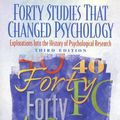 Cover Art for 9780139227257, Forty Studies That Changed Psychology: Explorations into the History of Psychological Research / Edition 3 by Hock Ph.D., Roger R.