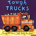 Cover Art for 9780753408346, Amazing Machines: Tough Trucks by Tony Mitton