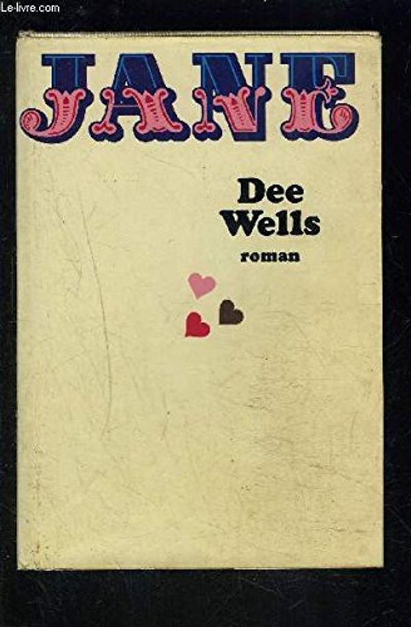 Cover Art for 9780670405398, Jane by Dee. Wells