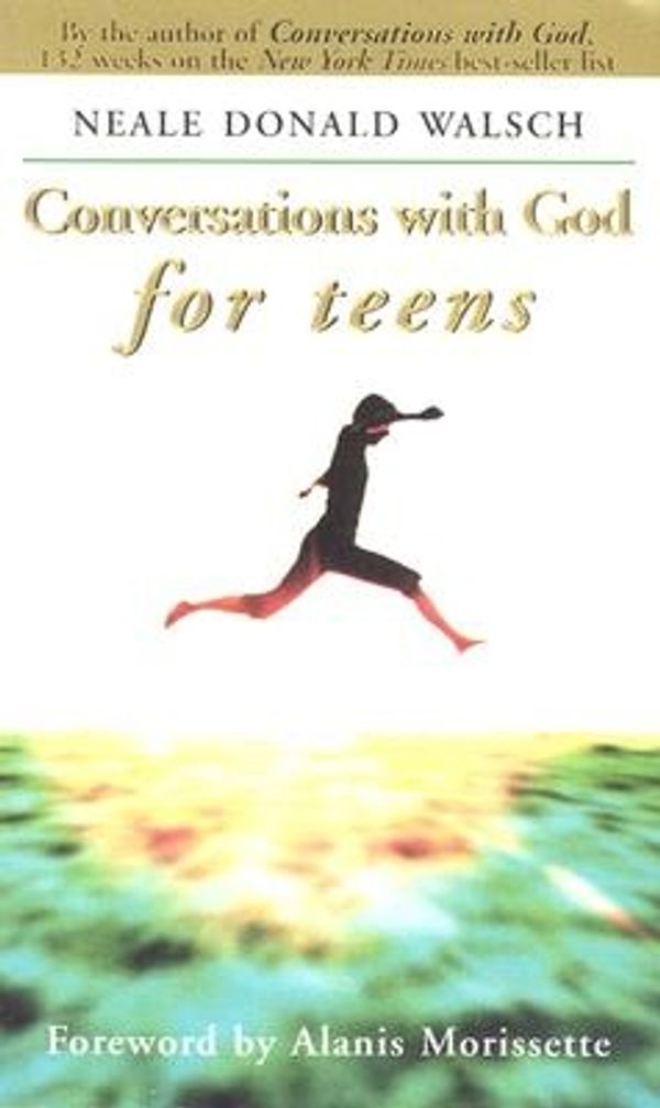 Cover Art for 9780439313896, Conversations with God for Teens by Neale Donald Walsch