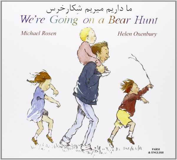 Cover Art for 9781852697112, We're Going on a Bear Hunt in Farsi and English by Michael Rosen