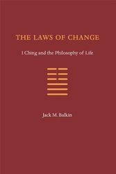 Cover Art for 9780984253715, The Laws of Change by Knight Professor of Constitutional Law and the First Amendment Jack M Balkin