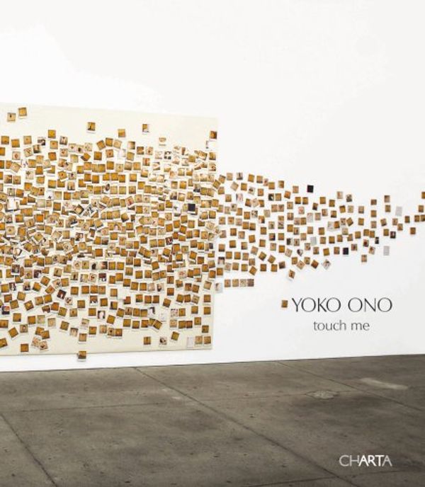 Cover Art for 9788881586967, Yoko Ono: Touch Me by Yoko Ono