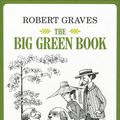 Cover Art for 9780062644831, The Big Green Book by Robert Graves