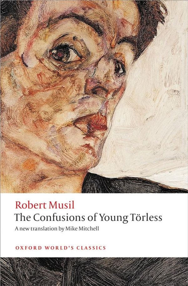 Cover Art for 9780191648168, The Confusions of Young Törless by Robert Musil