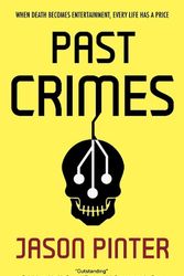 Cover Art for 9781448312122, Past Crimes by Jason Pinter