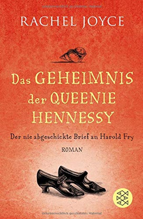 Cover Art for 9783596030699, Das Geheimnis der Queenie Hennessy: Der nie abgeschickte Brief an Harold Fry by Rachel Joyce