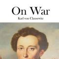 Cover Art for 9781522750697, On War by Carl von Clausewitz
