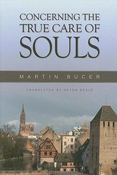 Cover Art for 9780851519845, Concerning the True Care of Souls by Martin Bucer