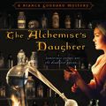 Cover Art for 9781617737114, The Alchemist's Daughter by Mary Lawrence