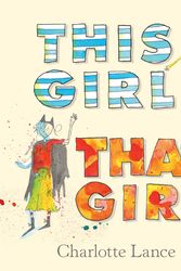 Cover Art for 9781760291709, This Girl, That Girl by Charlotte Lance