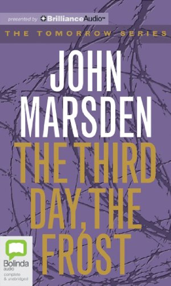 Cover Art for 9781743193891, The Third Day, the Frost by John Marsden
