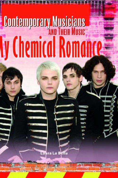 Cover Art for 9781404218185, My Chemical Romance by La Bella, Laura