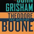Cover Art for 9780525425779, Theodore Boone: the Activist by John Grisham