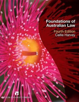 Cover Art for 9780734611918, Foundations of Australian Law by Callie Harvey
