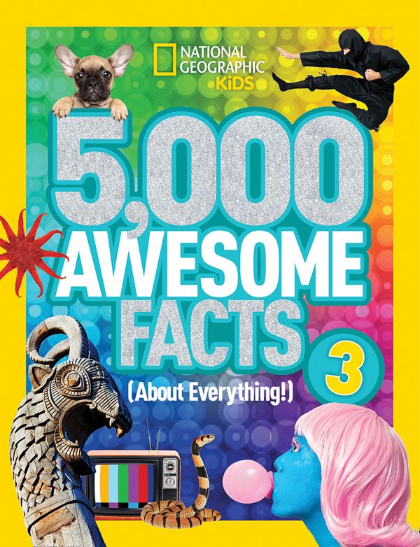 Cover Art for 9781426324529, 5,000 Awesome Facts: No. 3 by National Geographic Kids