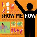 Cover Art for 9780061992346, Show Me How by Lauren Smith