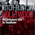 Cover Art for 9781906779092, Witch Hunt in Hollywood by Michael Freedland