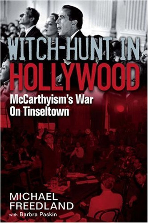 Cover Art for 9781906779092, Witch Hunt in Hollywood by Michael Freedland