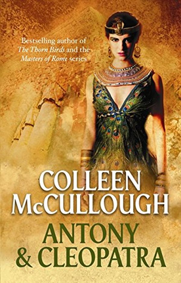 Cover Art for 9780732283292, Antony and Cleopatra by Colleen McCullough