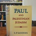 Cover Art for 9780800604998, Paul and Palestinian Judaism: A Comparison of Patterns of Religion by E. P. Sanders