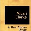 Cover Art for 9781426435768, Micah Clarke by Arthur Conan Doyle