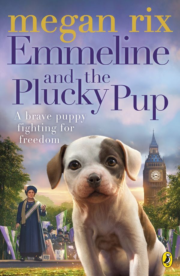 Cover Art for 9780141385709, Emmeline and the Plucky Pup by Megan Rix
