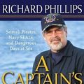 Cover Art for 9781616375843, A Captain's Duty by Richard Phillips