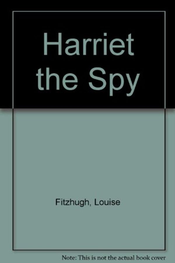 Cover Art for 9780808549819, Harriet the Spy by Louise Fitzhugh