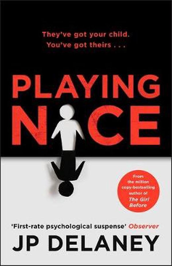 Cover Art for 9781529400854, Playing Nice by Jp Delaney