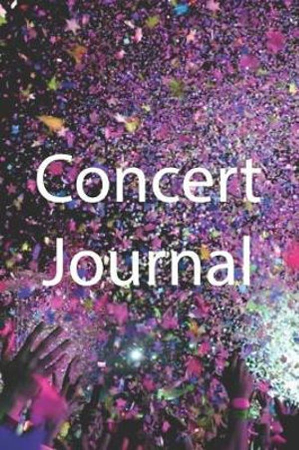 Cover Art for 9781798930977, Concert Journal: A journal to save your ticket stub and memories, 6" by 9" sized 120 pages by Pretty Laks Designs