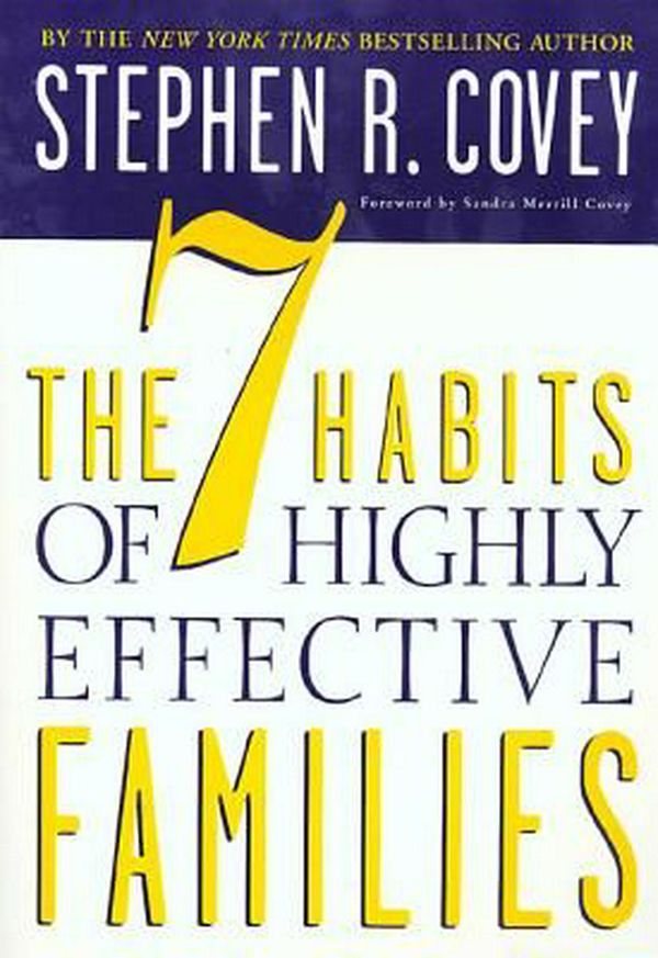 Cover Art for 9780307440853, The 7 Habits of Highly Effective Families by Stephen R. Covey
