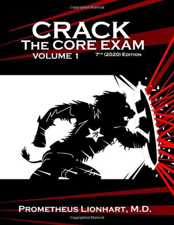 Cover Art for 9781673734270, Crack the Core Exam - Volume 1 by Lionhart M.d., Prometheus