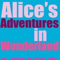 Cover Art for 9781983825002, Alice's Adventures in Wonderland by Lewis Carroll