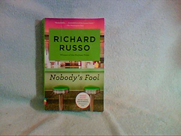 Cover Art for 9781101974353, Nobody's Fool by Richard Russo