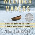 Cover Art for 9781554689590, The Weather Makers by Tim Flannery