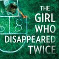 Cover Art for 9781459229990, The Girl Who Disappeared Twice by Andrea Kane